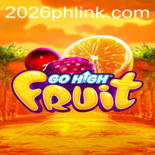 Discovering GoHighFruit: The Adventure Begins with a 2026PH Login