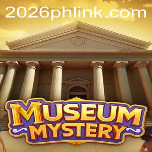 Unveiling the Intrigue of MuseumMystery: The 2026PH Login Adventure