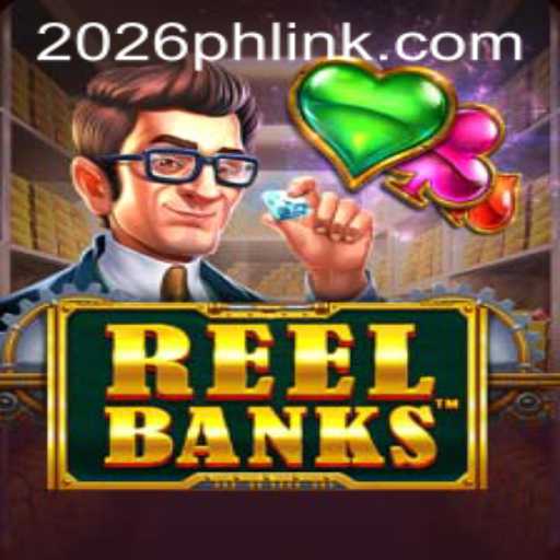 Exploring the Exciting World of ReelBanks and 2026PH Login