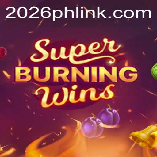 SuperBurningWins: A Classic Fruit Slot Experience
